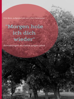 cover image of "Morgen hole ich dich wieder"